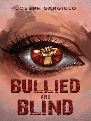 cover image of Bullied and Blind